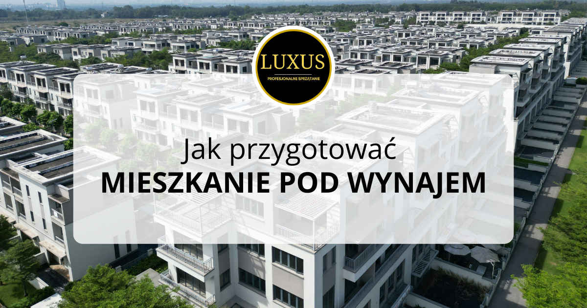 Jak przygotować mieszkanie do wynajmu?